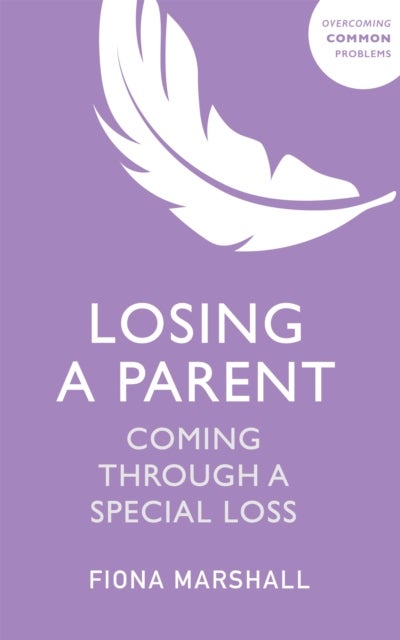 Losing a Parent - Coming Through a Special Loss