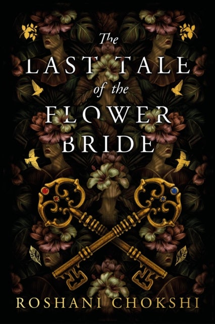 The Last Tale of the Flower Bride - the haunting, atmospheric gothic page-turner