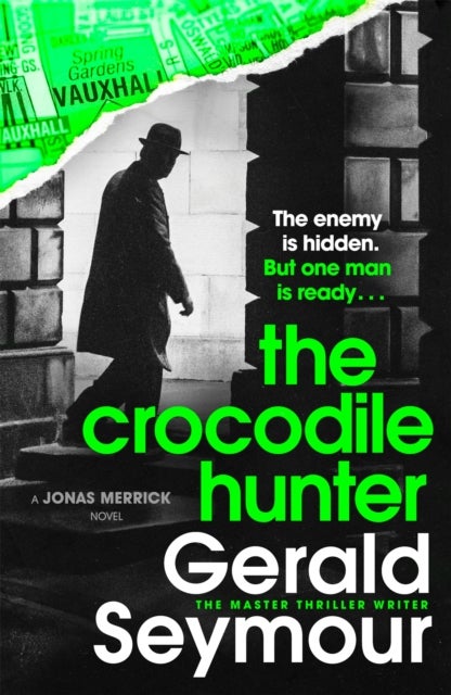 The Crocodile Hunter - The spellbinding new thriller from the master of the genre