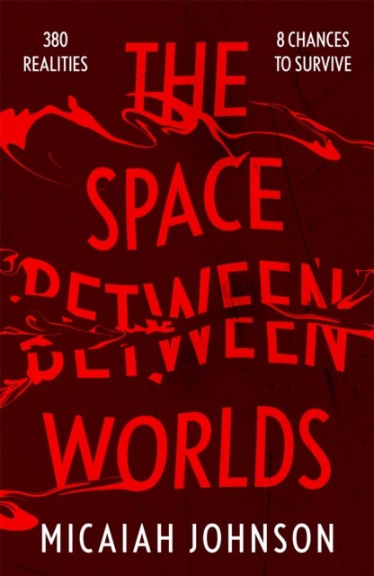 The Space Between Worlds - The #1 smash-hit Sunday Times bestseller!