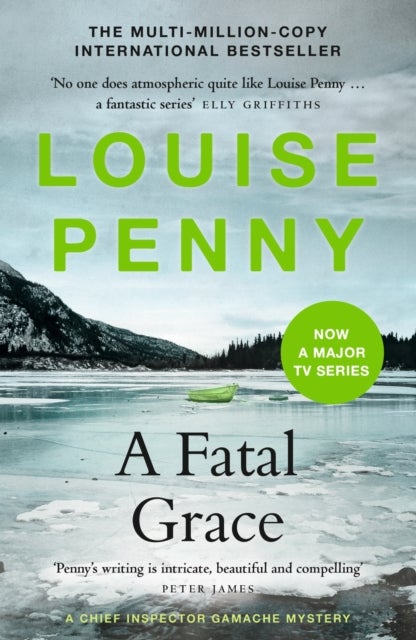A Fatal Grace - thrilling and page-turning crime fiction from the author of the bestselling Inspector Gamache novels