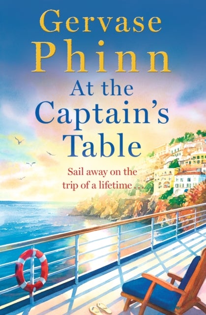 At the Captain's Table - Sail away with the heartwarming new novel from bestseller Gervase Phinn