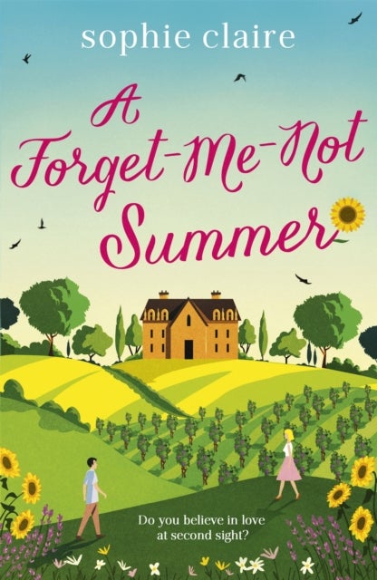 A Forget-Me-Not Summer - The perfect feel-good summer escape, set in sunny Provence!