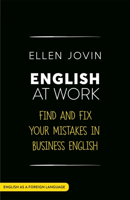 English at Work - Find and Fix your Mistakes in Business English as a Foreign Language