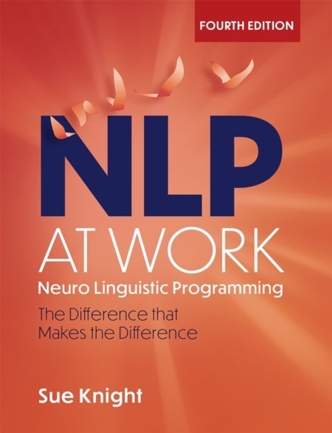 NLP at Work - The Difference that Makes the Difference