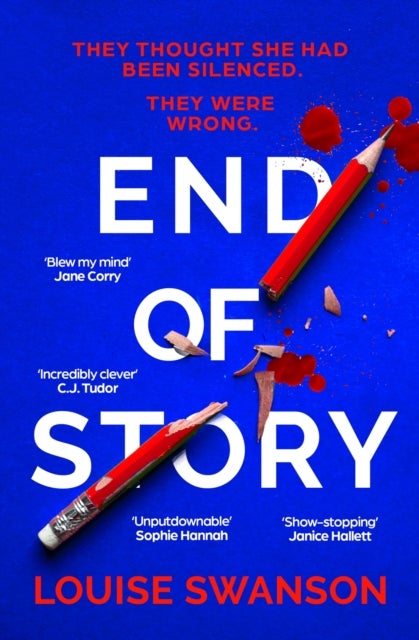 End of Story - The addictive, unputdownable thriller with a twist that will blow your mind
