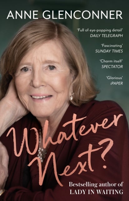 Whatever Next? - The unmissable sequel to the runaway bestseller LADY IN WAITING