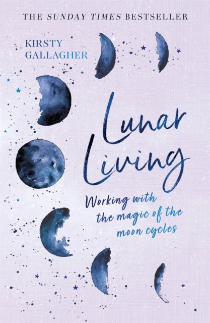 Lunar Living - The Sunday Times Bestseller