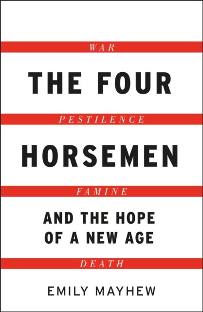 Four Horsemen - War, Pestilence, Famine, Death