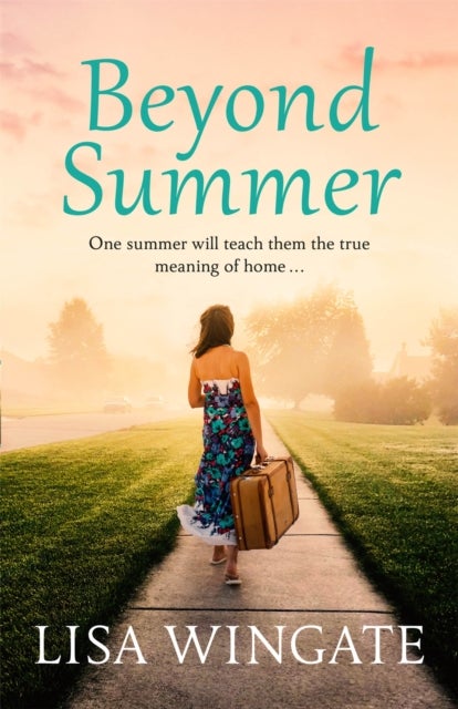 Beyond Summer - A touching and heartwarming novel from the bestselling author of Before We Were Yours