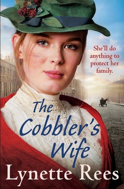 The Cobbler's Wife - A heartwarming historical romance from the bestselling author of The Workhouse Waif
