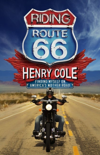 Riding Route 66 - Finding Myself on America’s Mother Road