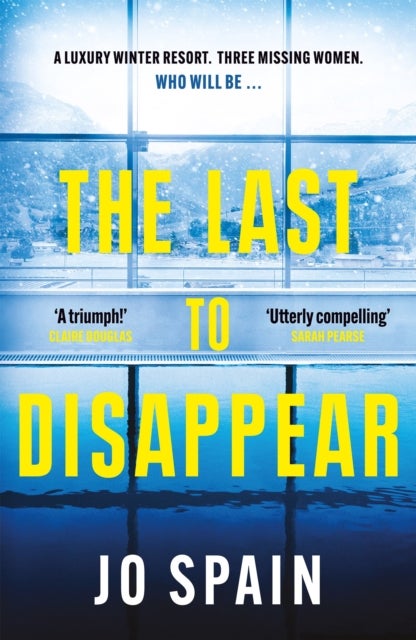 The Last to Disappear - a chilling and heart-pounding thriller full of surprise twists