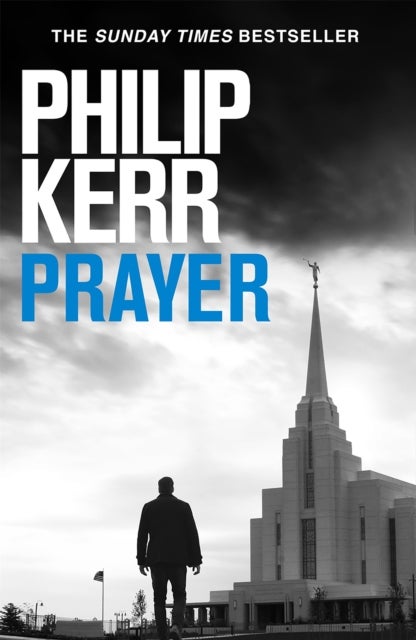 Prayer - Terrifying thriller from the author of the Bernie Gunther books