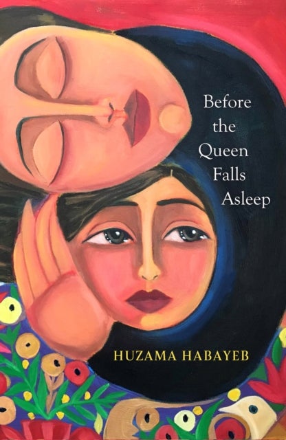 Before the Queen Falls Asleep - A powerful novel about exile, displacement and family by an iconic Palestinian writer