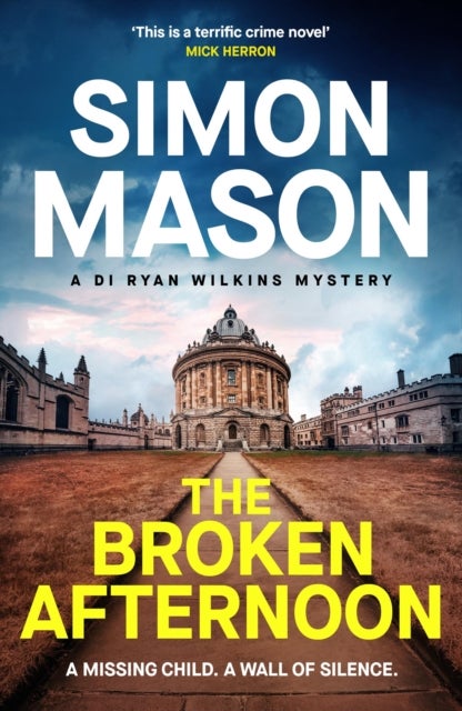 The Broken Afternoon - a pacey and explosive crime novel set in Oxford