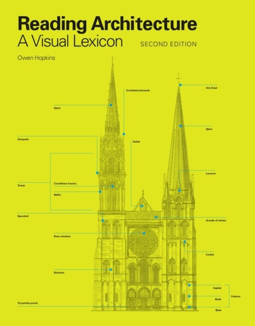Reading Architecture Second Edition - A Visual Lexicon