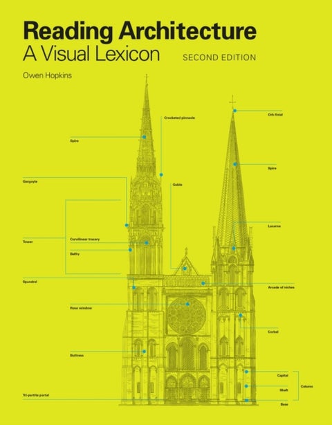 Reading Architecture Second Edition - A Visual Lexicon
