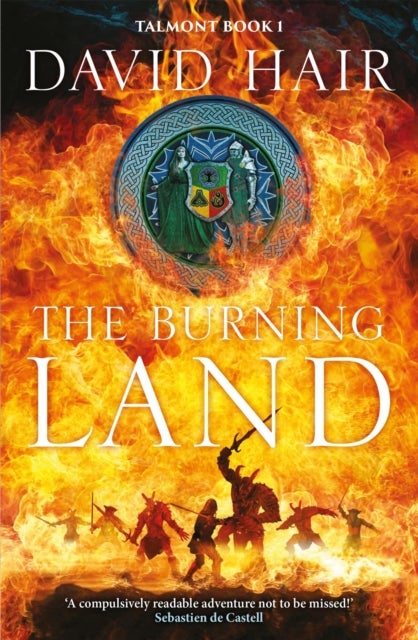 The Burning Land - The Talmont Trilogy Book 1