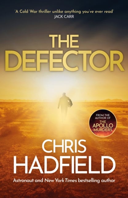 The Defector - the unmissable Cold War spy thriller from the author of THE APOLLO MURDERS