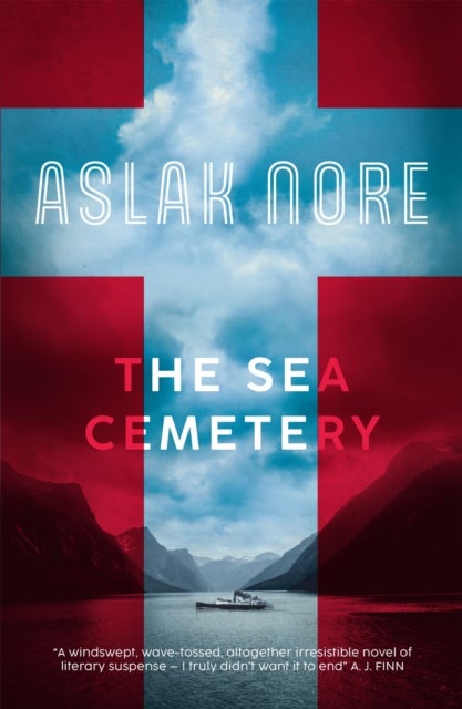 The Sea Cemetery - Secrets and lies in a bestselling Norwegian family drama
