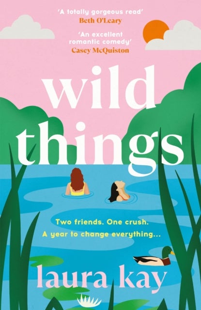 Wild Things - the perfect friends-to-lovers story of self-discovery