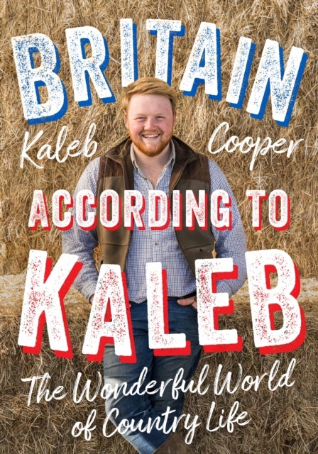 Britain According to Kaleb - The Wonderful World of Country Life