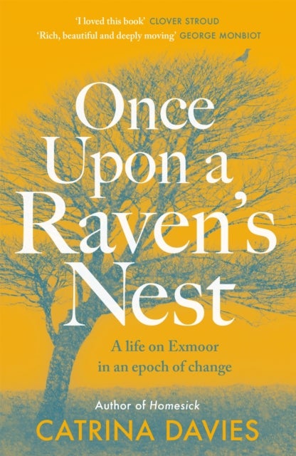 Once Upon a Raven's Nest - a life on Exmoor in an epoch of change