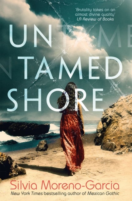 Untamed Shore - by the bestselling author of Mexican Gothic