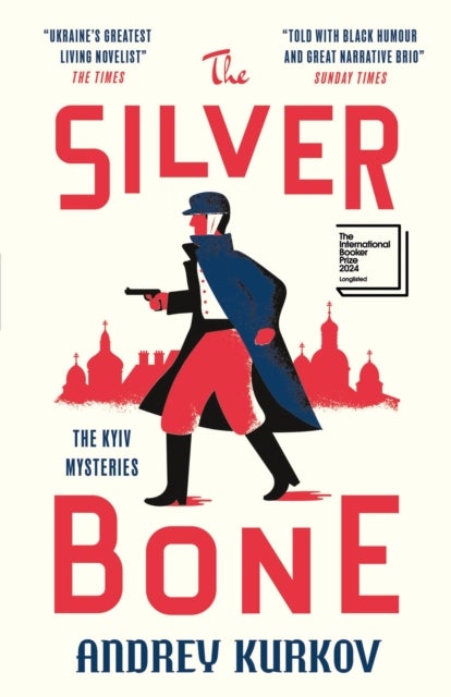 The Silver Bone - Longlisted for the International Booker Prize 2024