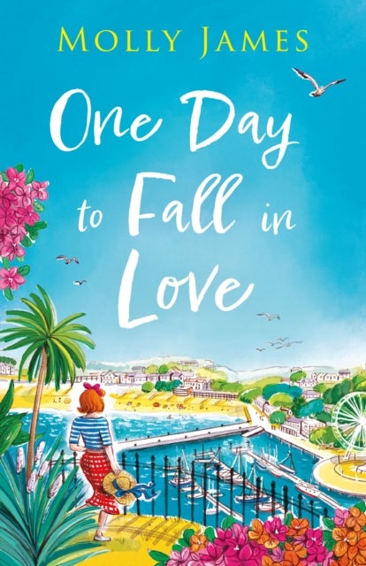 One Day to Fall in Love - the hilarious escapist romcom to cosy up with