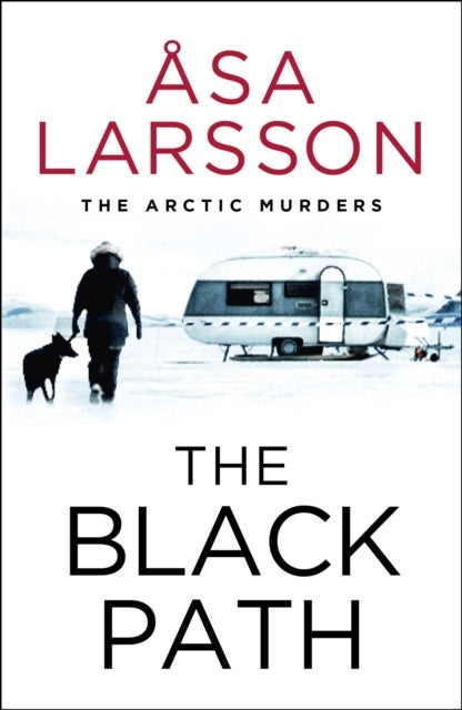 The Black Path - The Arctic Murders – A gripping and atmospheric murder mystery