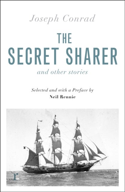 The Secret Sharer and Other Stories (riverrun editions) - Selected and with an Introduction by Neil Rennie