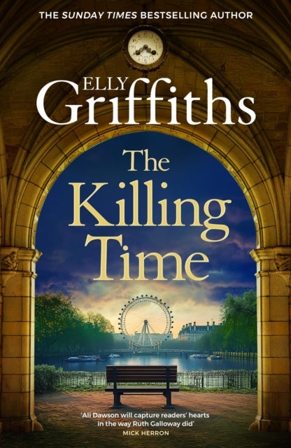 The Killing Time - the second Ali Dawson Mystery from the No 1 bestselling author of the Dr Ruth Galloway Mysteries