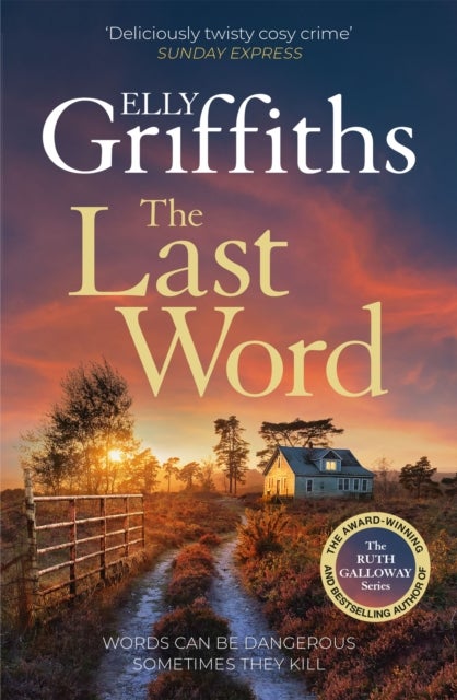 The Last Word - A twisty new mystery from the bestselling author of the Ruth Galloway Mysteries