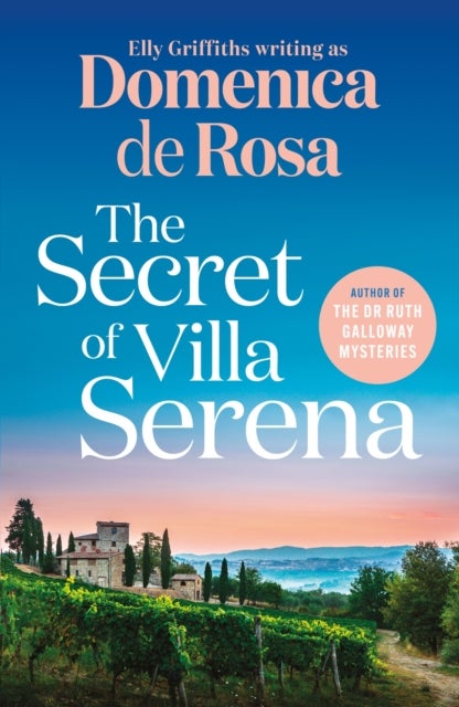 The Secret of Villa Serena - escape to the Italian sun with this romantic feel-good read