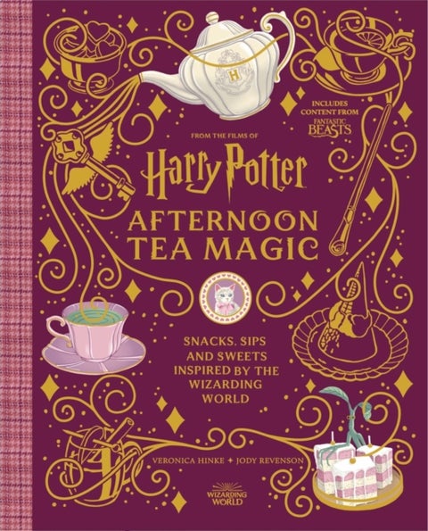 Harry Potter Afternoon Tea Magic - Official Snacks, Sips and Sweets Inspired by the Wizarding World