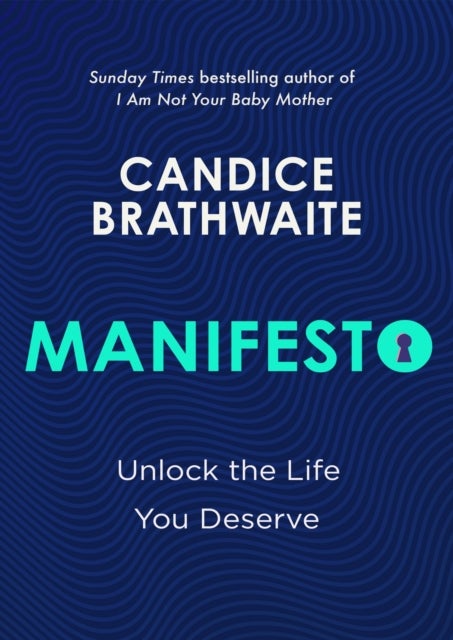 Manifesto - Unlock the life you deserve and find contentment in your everyday