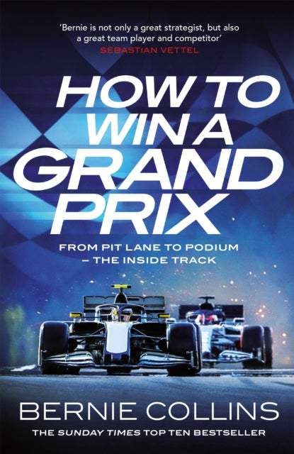 How to Win a Grand Prix - From Pit Lane to Podium - the Inside Track