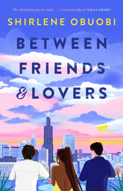 Between Friends & Lovers - Meet your perfect book boyfriend in this love letter to friendship and romance!