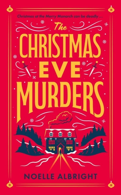 The Christmas Eve Murders - The hilarious and cosy festive murder mystery