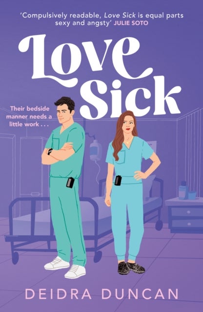 Love Sick - Grey's Anatomy meets The Hating Game in this fiery enemies-to-lovers romcom