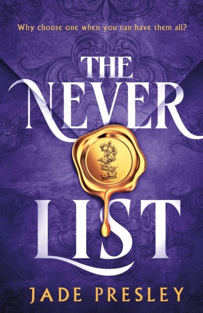 The Never List - a steamy, why-choose romantasy perfect for fans of Blood of Hercules, Bonded by Thorns and From Blood and Ash