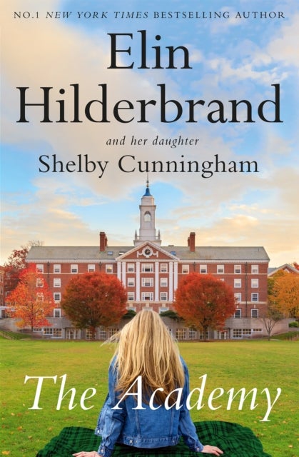 The Academy - the completely addictive novel set at an elite New England boarding school
