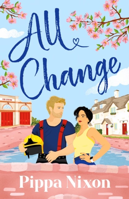 All Change - the utterly addictive, small-town spicy romance