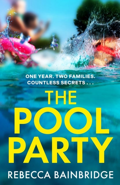 The Pool Party - the explosive debut thriller you won't want to miss