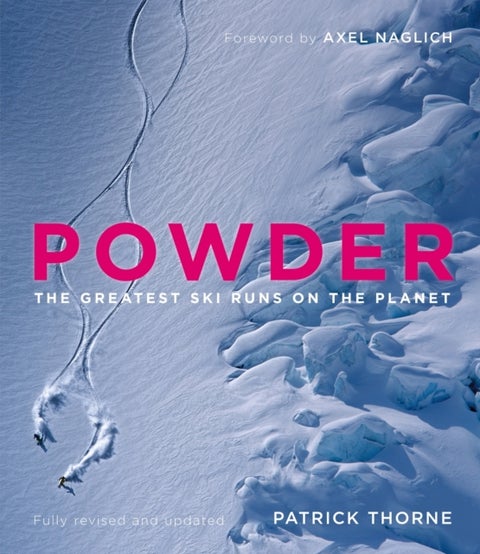 Powder - The Greatest Ski Runs on the Planet