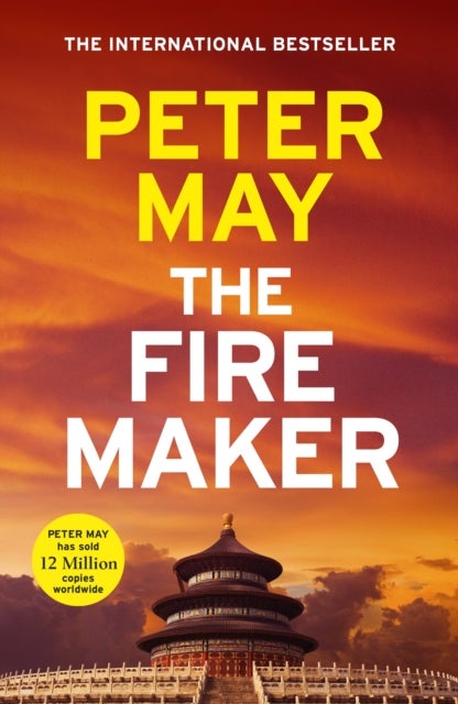 The Firemaker - The explosive crime thriller from the author of The Enzo Files (The China Thrillers Book 1)