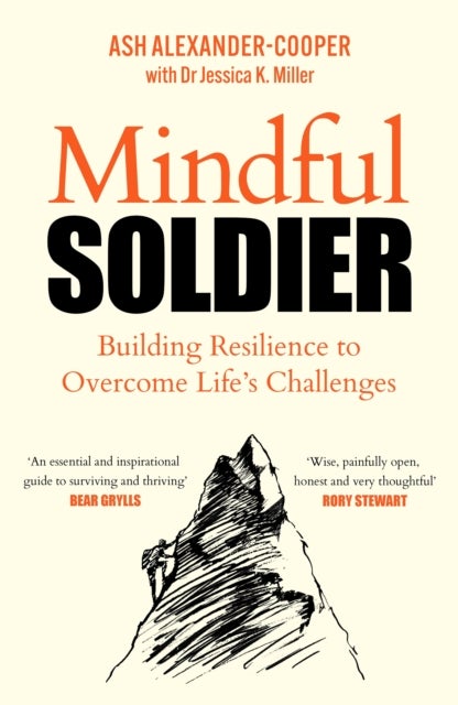 Mindful Soldier - Building resilience to overcome life's challenges