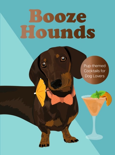 Boozehounds - Pup-themed Cocktails for Dog Lovers